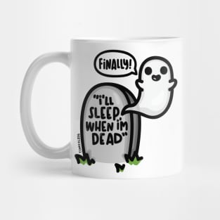 I'll Sleep When I'm Dead Mug